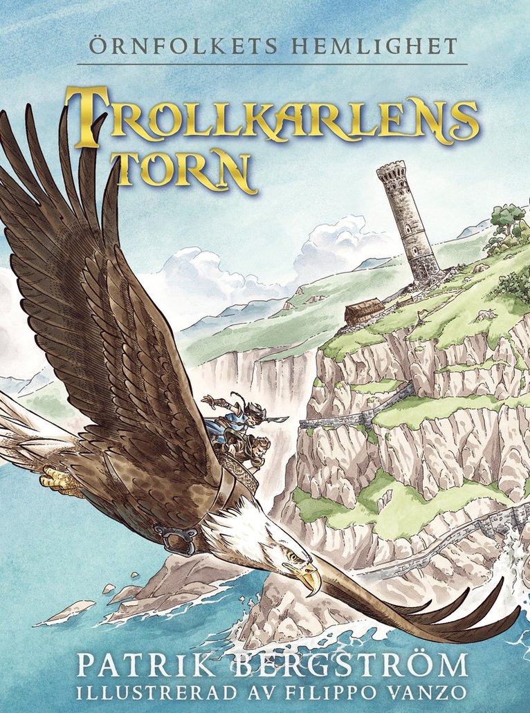 Patrik Bergström - Trollkarlens torn, Inbunden