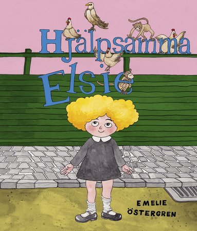 Emelie Östergren - Hjälpsamma Elsie, Inbunden
