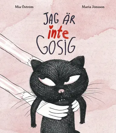 Mia Öström, Maria Jönsson - Jag är inte gosig, Inbunden