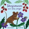 Skogsmusen och alla frger