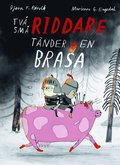 Tv sm riddare tnder en brasa