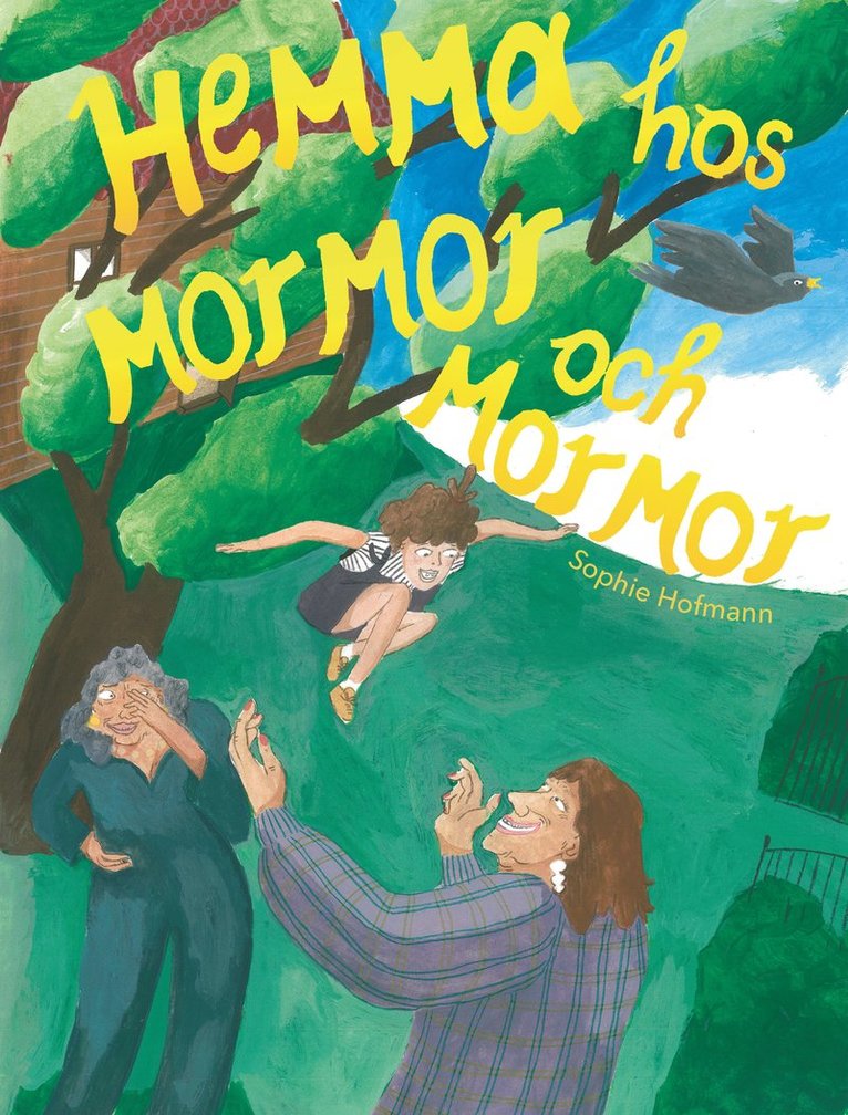 Sophie Hofmann - Hemma hos mormor och mormor, Inbunden