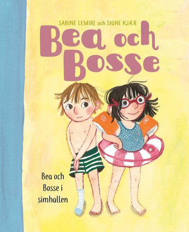 Signe Kjær, Sabine Lemire - Bea och Bosse i simhallen, Inbunden