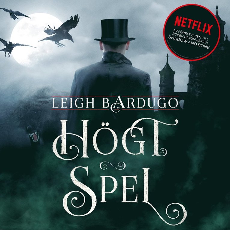 Leigh Bardugo - Högt spel, Ljudbok