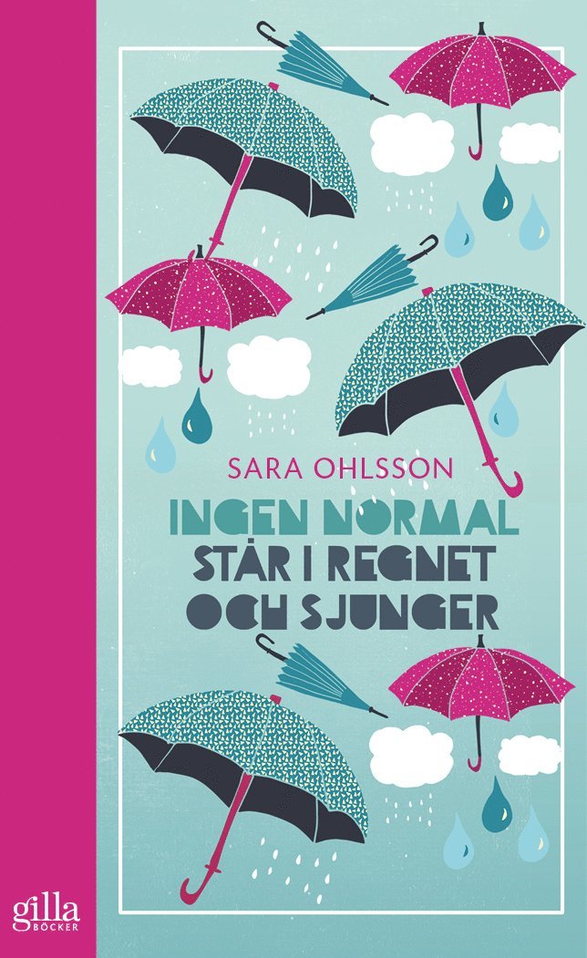 Sara Ohlsson - Ingen normal står i regnet och sjunger, Ljudbok