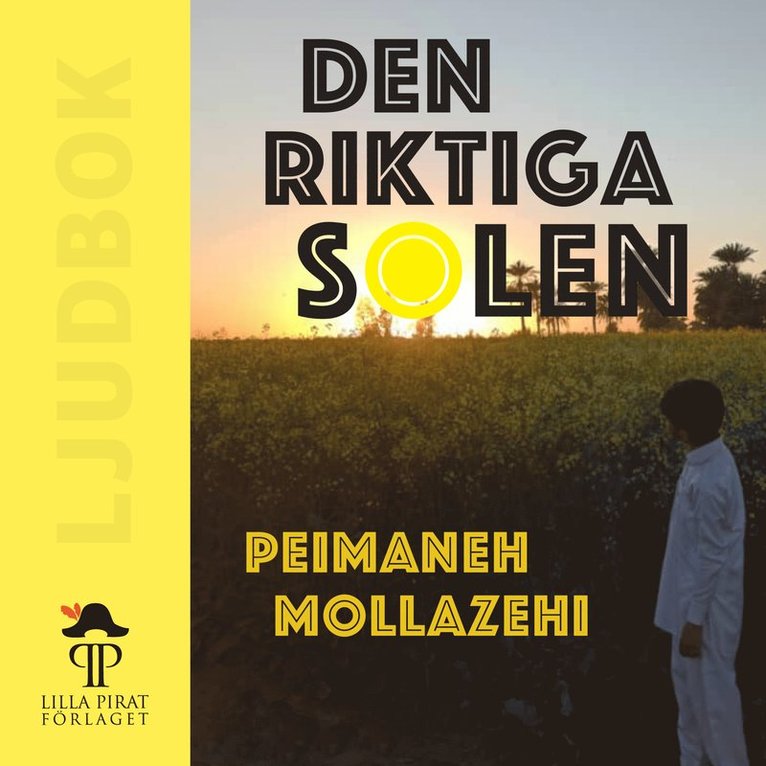 Peimaneh Mollazehi - Den riktiga solen, Ljudbok