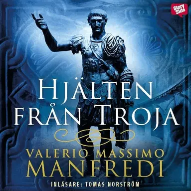 Valerio Massimo Manfredi - Hjälten från Troja, Ljudbok