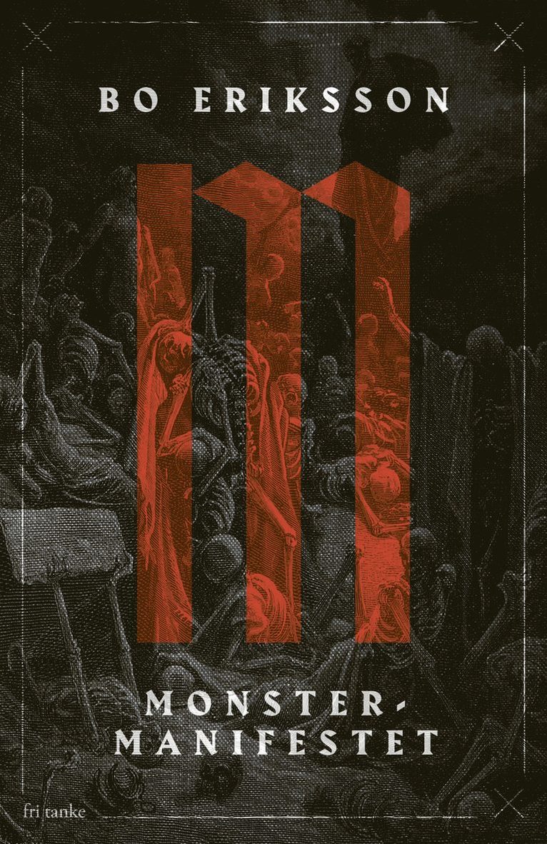 Bo Eriksson - Monstermanifestet : ett nytt forskningsfält ser dagens ljus, E-bok