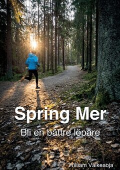 Spring Mer : bli en b&auml;ttre l&ouml;pare