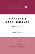 Ntverk i nringslivet : gande och industriell omvandling i det mogna industrisamhllet 1920-1990