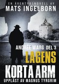 Lagens korta arm - Andre Warg Del 3