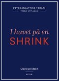 Psykoanalytisk terapi : i huvet p� en shrink