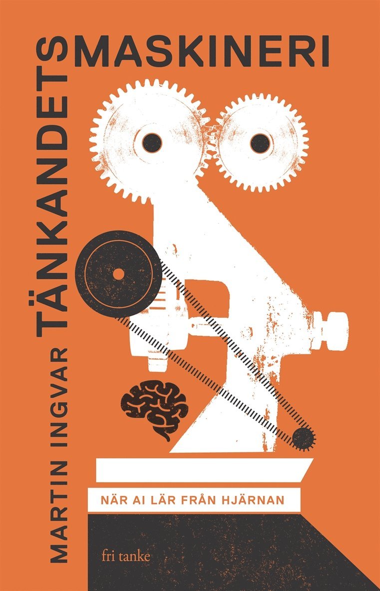 Martin Ingvar - Tänkandets maskineri : när AI lär från hjärnan, E-bok