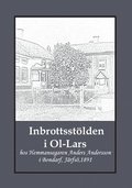 Inbrottsstlden i Ol-Lars : hos Hemmansegaren Anders Andersson i Bondarf, Jrfs, 1891