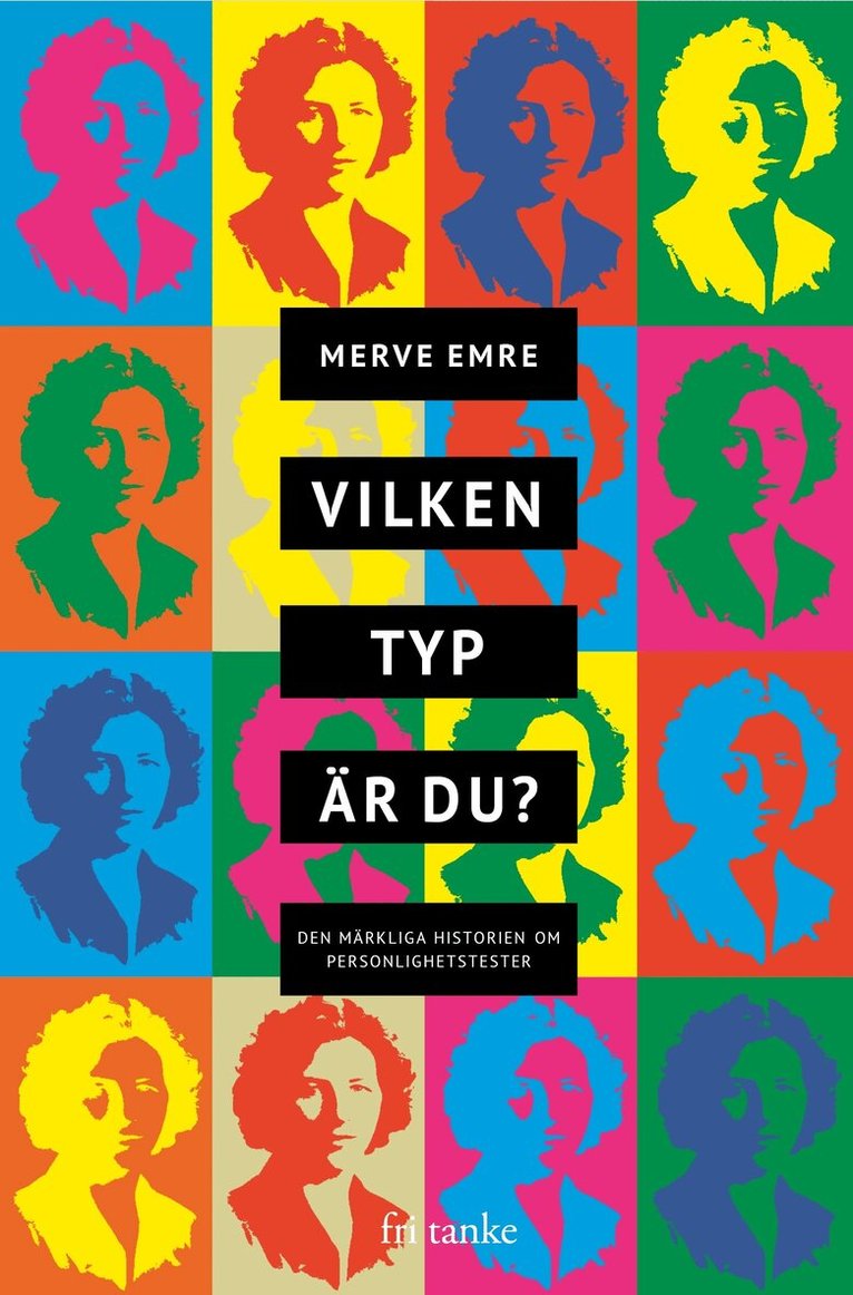 Merve Emre - Vilken typ är du? : varför du inte kan lita på personlighetstester, E-bok