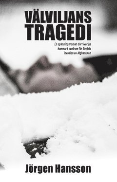 Jörgen Hansson Välviljans tragedi