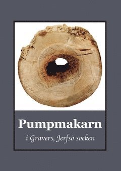 Gunnar Bergman Pumpmakarn i Gravers Jerfsö socken