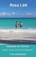Resa ltt Malaysia och Borneo : djungel, vilda djur, snorkling & paradisstrnder