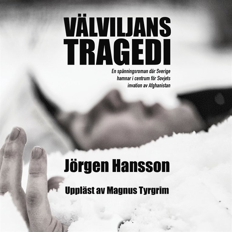 Jörgen Hansson - Välviljans tragedi, Ljudbok