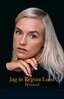 Regina Lund, Erik Rosqvist - Jag är Regina Lund, E-bok