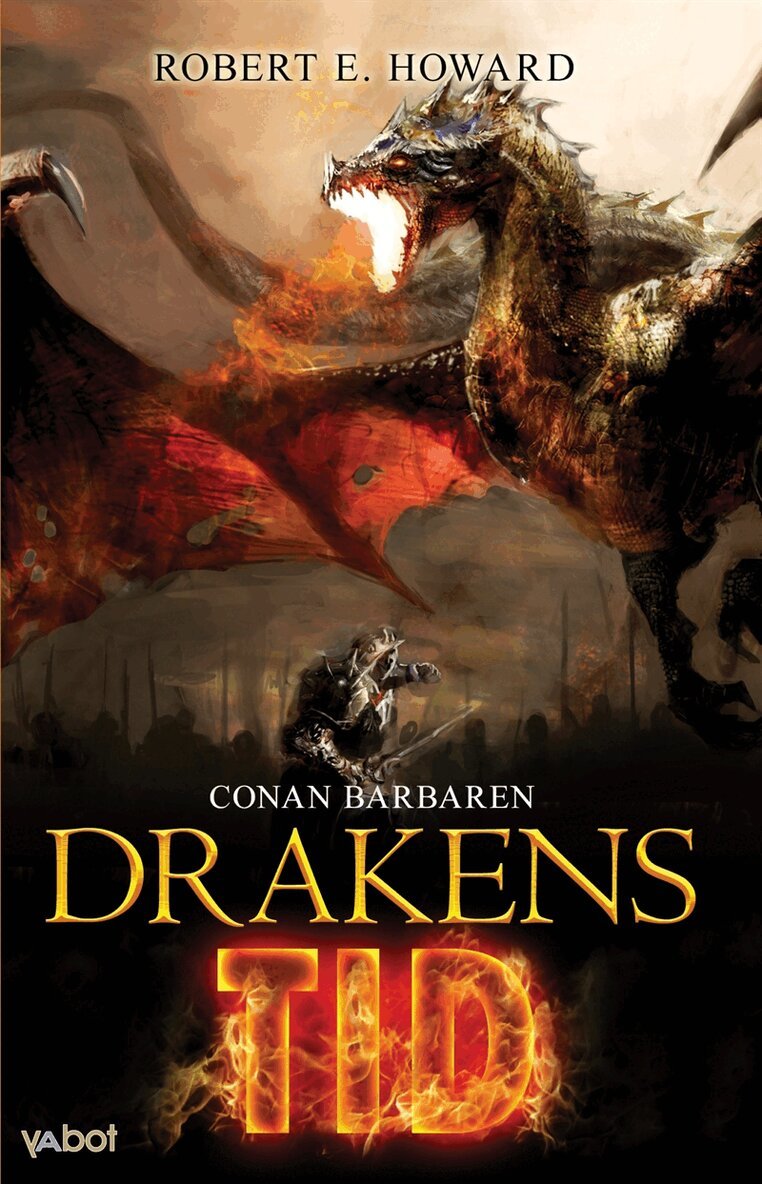 Robert E Howard - DRAKENS TID, E-bok