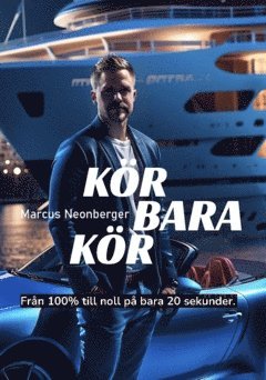 Kör bara kör : från 100% till noll på bara 20 sekunder