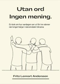 Utan ord ingen mening.