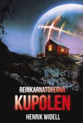 Reinkarnatrerna: Kupolen