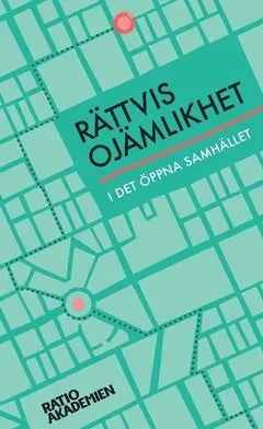 Ratioakademien - Rättvis ojämlikhet : i det öppna samhället, Häftad