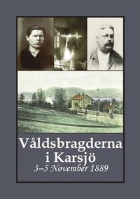 Vldsbragderna i Karsj : 3-5 November 1889