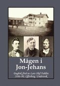 Mågen i Jon-Jehans : dagbok förd av Lars Olof Fahlén  1886-90, Offerberg, Undersvik