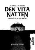 Den vita natten : en berttelse till Skrmt