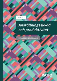 Anstllningsskydd och produktivitet