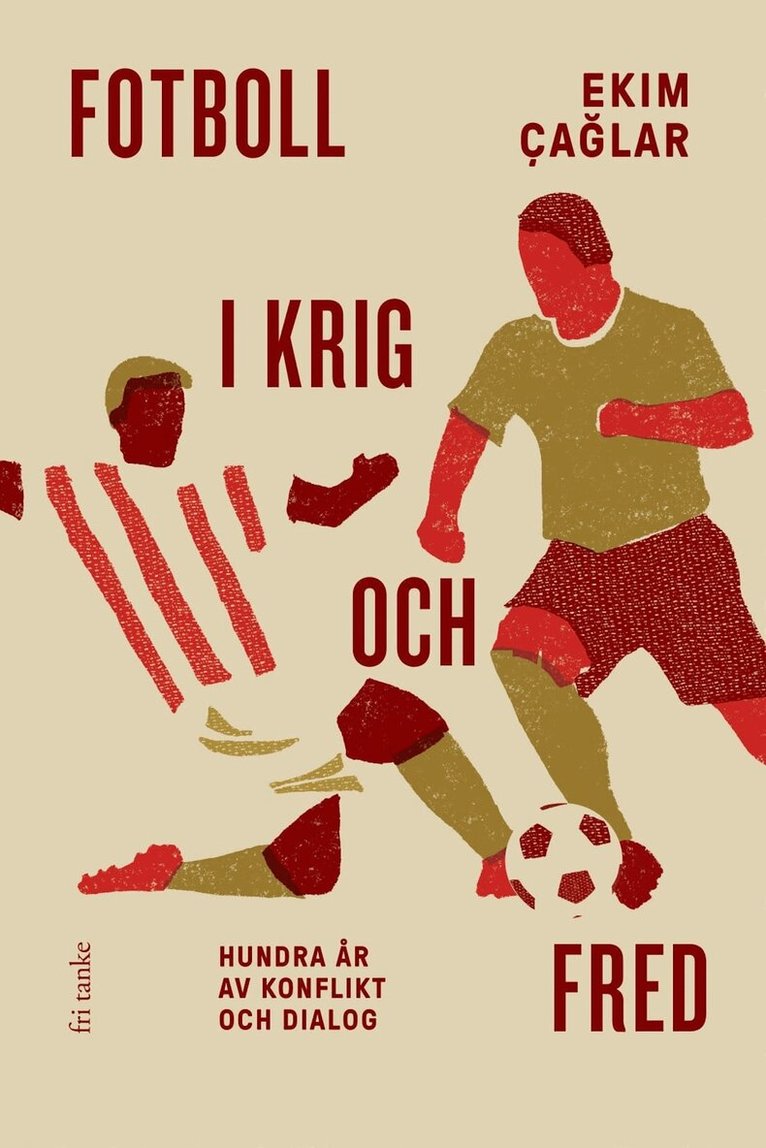 Ekim Çaglar - Fotboll i krig och fred : hundra år av konflikt och dialog, E-bok. Tillgänglighet: Lägg i varukorg