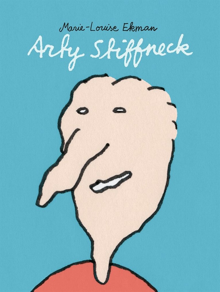 Joakim Pirinen, Marie-Louise Ekman - Arty Stiffneck, E-bok