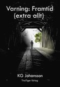 Varning: framtid (extra allt)