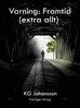 KG Johansson - Varning framtid, E-bok