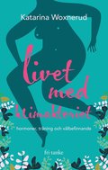 Livet med klimakteriet : hormoner, trning, vlbefinnande