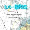 Sj-Bris : btar, skrgrd, minnen