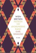 Wienkretsen : filosofi vid avgrundens rand