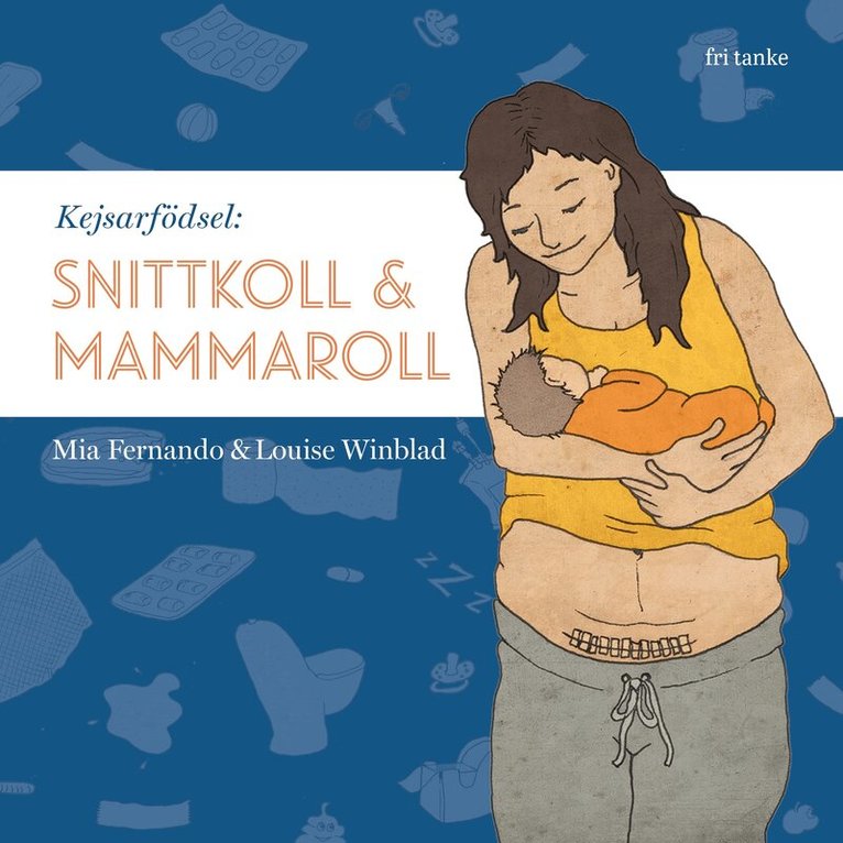 Mia Fernando, Louise Winblad - Kejsarfödsel : snittkoll & mammaroll, E-bok