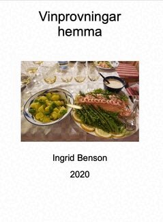 Ingrid Benson - Vinprovningar hemma, E-bok. Tillgänglighet: Lägg i varukorg