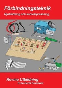 Frbindningsteknik : mjukldning & kontaktpressning