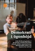 Demokrati i gonhjd : std till freningsledare i att bemta antidemokratiska uttryck, strka organisationens demokratiska kultur och hantera hot och hat