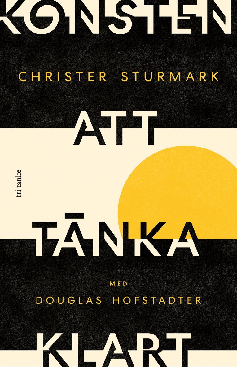 Christer Sturmark, Douglas Hofstadter - Konsten att tänka klart, E-bok
