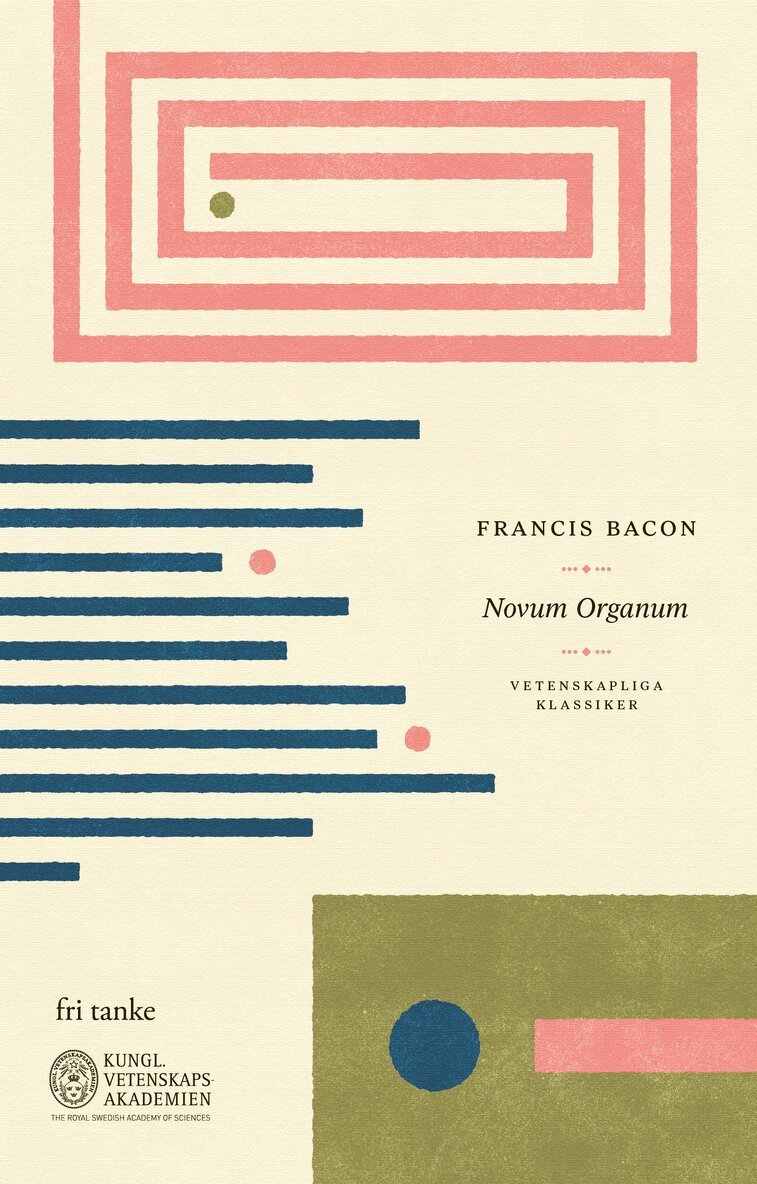 Francis Bacon, Kungl. Vetenskapsakademien - Novum Organum, E-bok