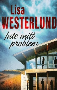 Lisa Westerlund Inte mitt problem