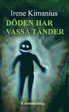 Irene Kimanius Döden har vassa tänder