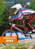 Minifakta om BMX