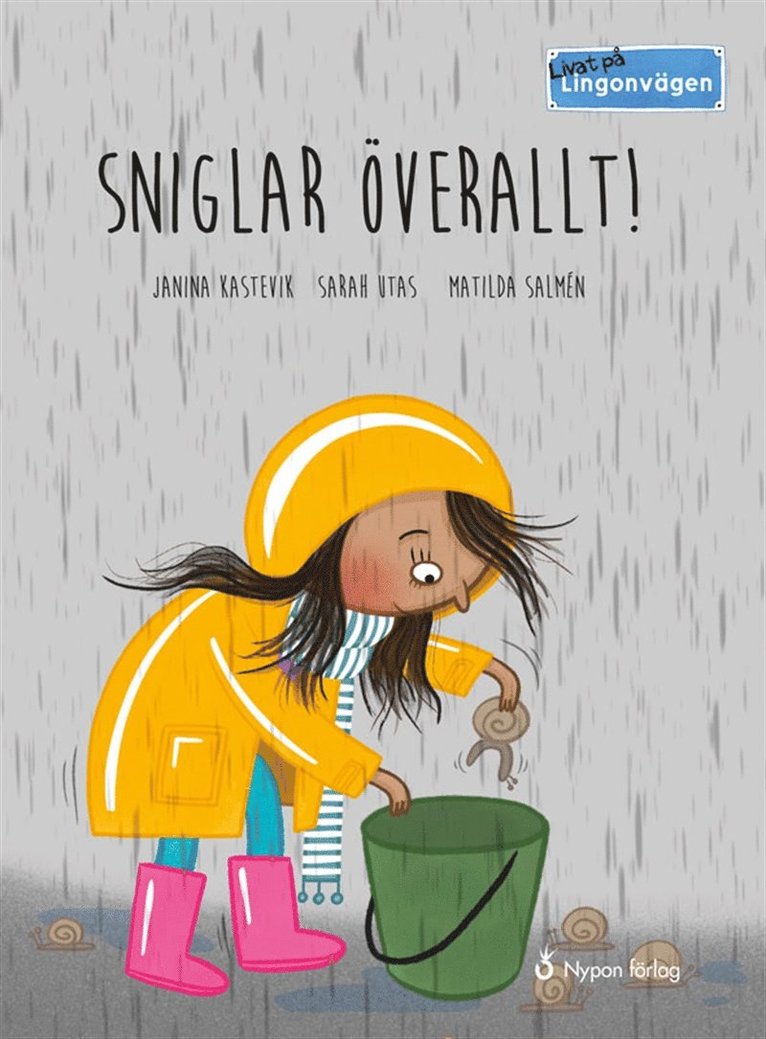 Janina Kastevik, Sarah Utas - Livat på Lingonvägen. Sniglar överallt!, E-bok